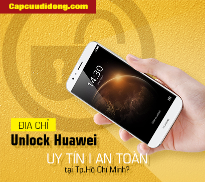 dia-chi-unlock-huawei-uy-tin-an-toan
