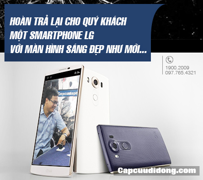 Hoàn trả smartphone LG màn hình sáng đẹp