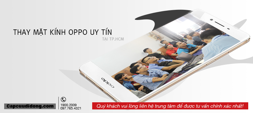 Thay mặt kính oppo uy tín HCM